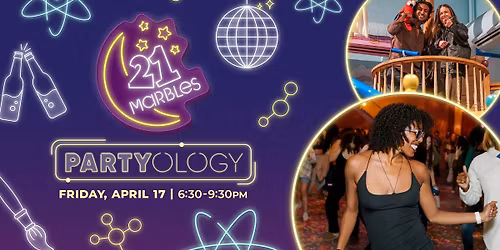 21Marbles: PARTYology