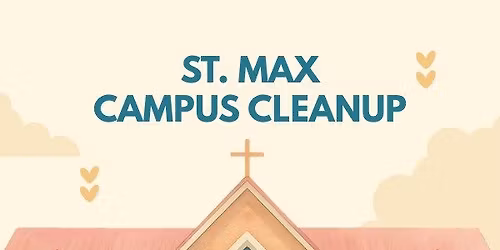 St. Max Campus Cleanup