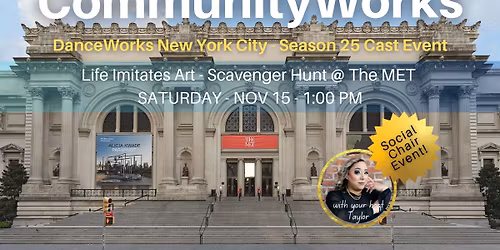 DWNYC CommunityWorks - Scavenger Hunt @ the MET
