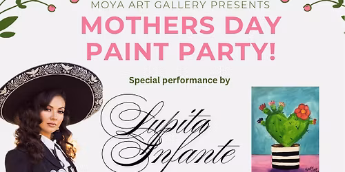 Mother\u2019s Day Paint party with Lupita Infante