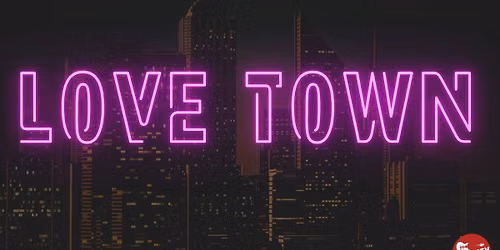 Love Town @ Whiskey Roadhouse