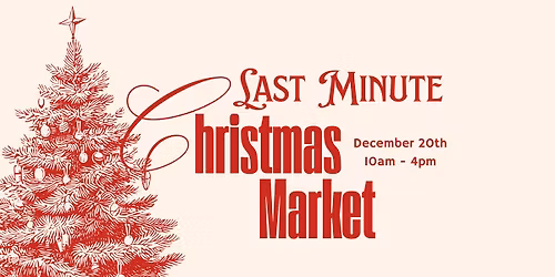 Last Minute Christmas Market