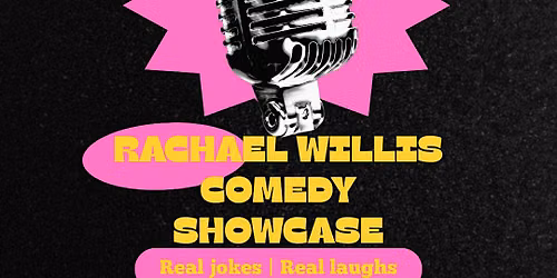Rachael Willis Comedy Showcase