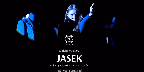 Monodrama "JASEK arba gyvenimas po stalu"