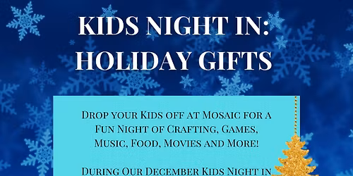 December Kids Night In: Holiday Ornaments and Gift Making