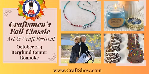 Craftsmen's Fall Classic Art & Craft Festival - Roanoke