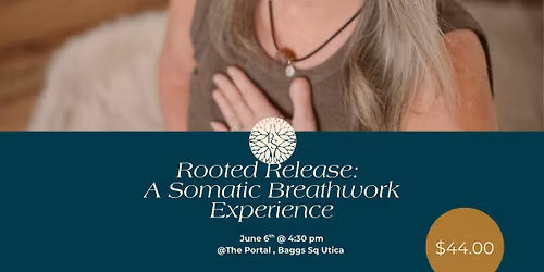 Rooted Release: A Somatic Breathwork Experience