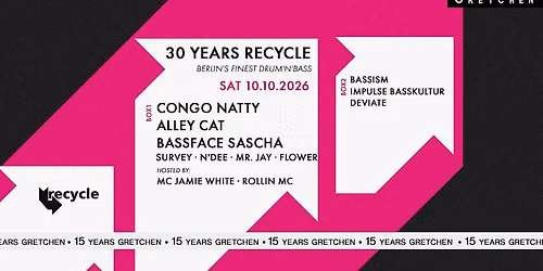 15 Years Gretchen: 30 YEARS RECYCLE ft. Congo Natty + Alley Cat