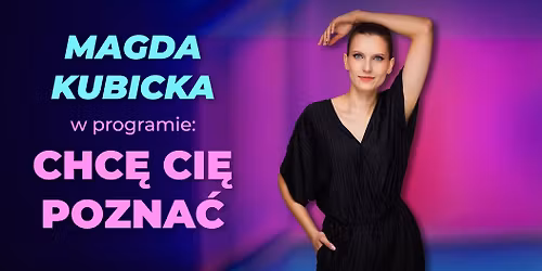 Stand-up Kalwaria Zebrzydowska: Magda Kubicka