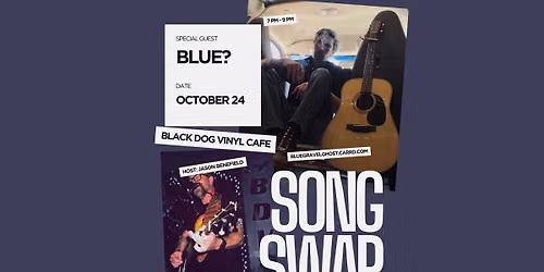 Song Swap - Jason Benefield & Blue?