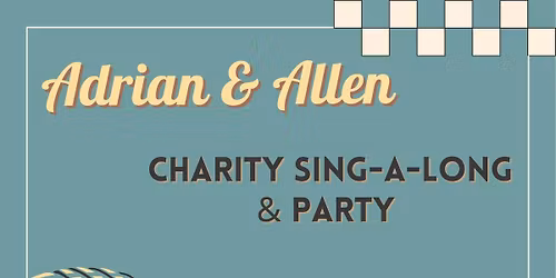 Charity Singalong with Adrian & Allen