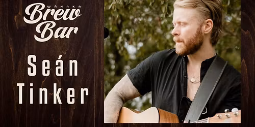 Seán Tinker - at Wānaka Brew Bar 