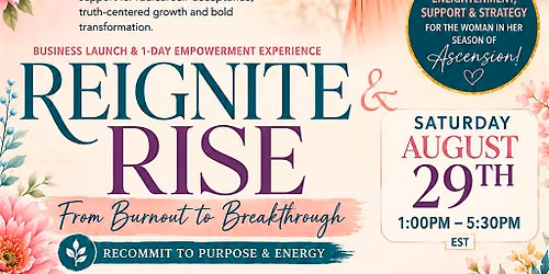 Reignite & Rise: From Burnout to Breakthrough