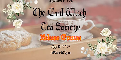 The Evil Witch Tea Society-Beltane