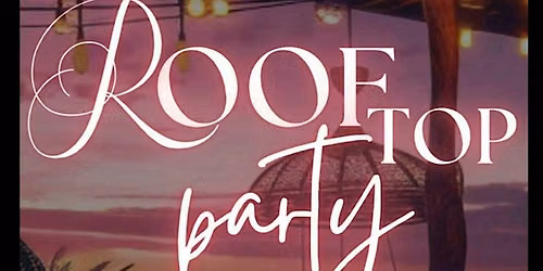 ROOFTOP PARTY *TXRA\u2019AMA X OHEMSS*