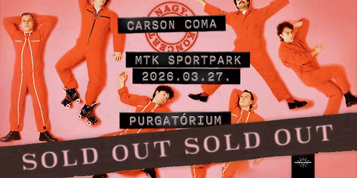 Carson Coma \/ Purgat\u00f3rium nagykoncert \/ MTK Sportpark 