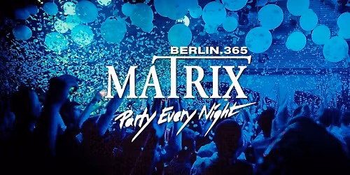 Matrix Club Berlin "Thursday" 16.04.2026