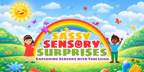 Sassy Sensory Surprises - Adult Sensory Disco