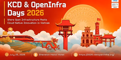 KCD \u00d7 OpenInfra Days 2026: Where Open Infrastructure Meets Cloud-Native Innovation in Vietnam