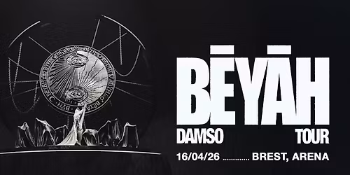 DAMSO \u2022 BREST ARENA \u2022 16\/04\/2026