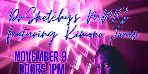 Dr.Sketchys MPLS featuring Kimono Jones