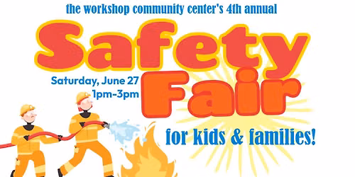 Annual Safety Fair - FREE FAMILY EVENT
