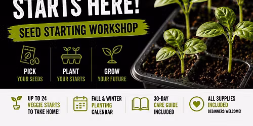 All-Inclusive Fall Seed Starting Workshop