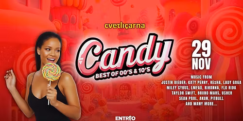 CANDY \ud83c\udf6d 00's & 10's Pop Hits @ Cvetli\u010darna 29.11.