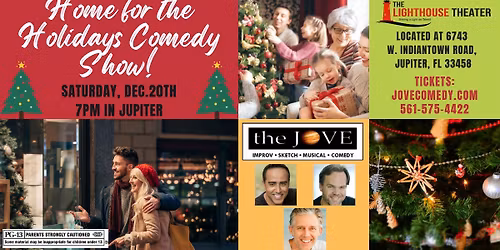 The JOVE Comedy: Home for the Holidays!