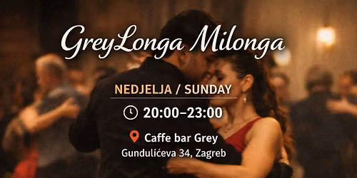 \ud83d\udc83 GreyLonga, milonga - Zagreb 