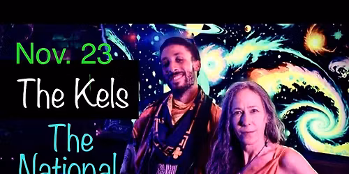 THE KELS play THE NATIONAL!