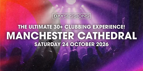 DAY SESSIONS - MANCHESTER - OCTOBER 2026