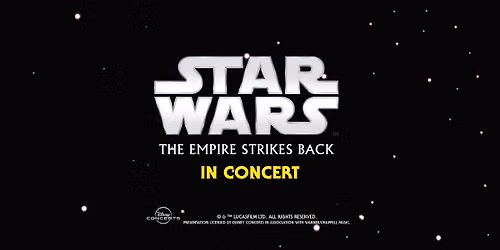 Star Wars: The Empire Strikes Back in Concert - Saturday