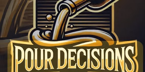 Pour Decisions