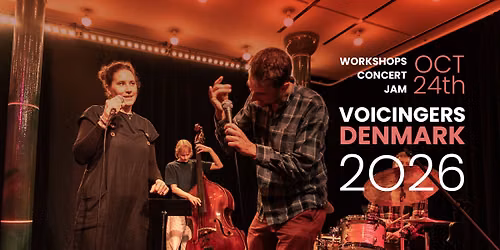 Voicingers Denmark 2026: Workshops | Concert | Jam