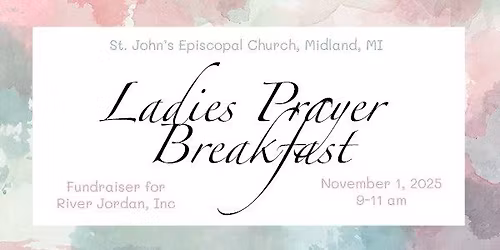 First Annual Ladies Prayer Breakfast fundraiser for River Jordan, Inc