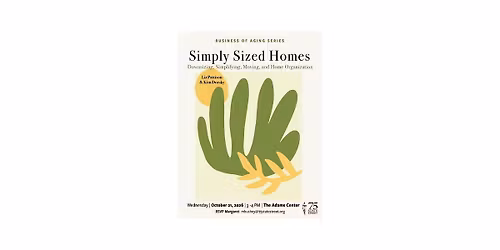 Business of Aging: Downsizing, Simplifying, & Home Organization