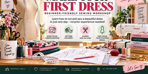 Make Your First Dress: Complete Beginners Sewing Workshop
