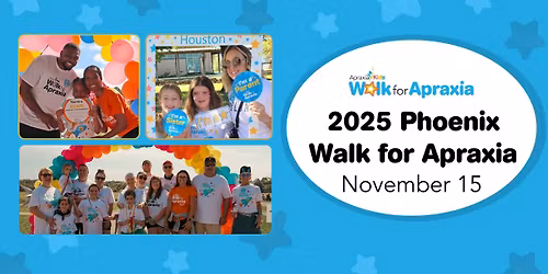 2025 Phoenix Walk for Apraxia