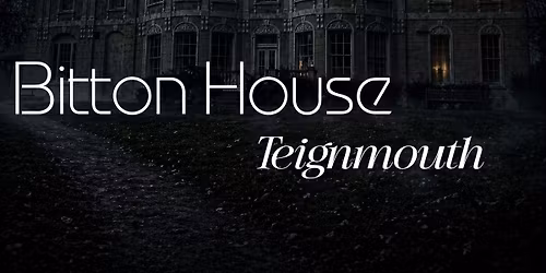 Bitton House Ghost Hunt