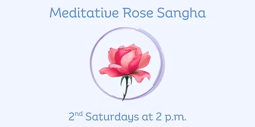 Meditative Rose Sangha