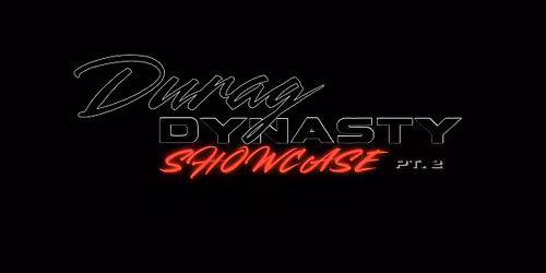 DURAG DYNASTY SHOWCASE (Pt. 2)