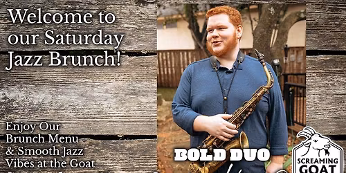 Jazz Brunch Ft. BOLD DUO :: LIVE @ THE GOAT