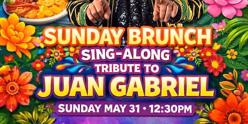 Juan Gabriel Sunday Brunch Sing\u2011Along and Tribute by Macario Cardenas