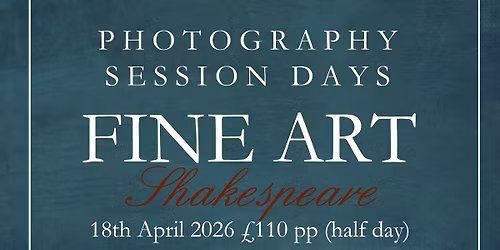 Session Day's Fine Art Portraits Shakespeare Edition SOLD OUT