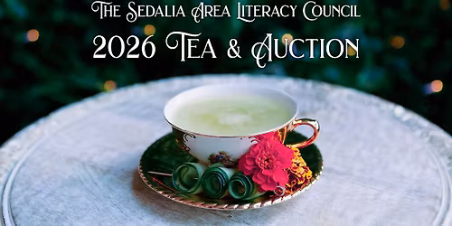 Sedalia Area Literacy Council's 24th Tea & Auction