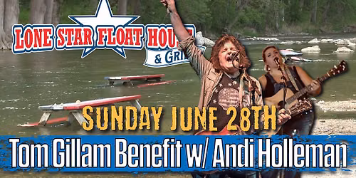 Sunday Serenade Benefit for Tom Gillam \u2014 Live on the Guadalupe