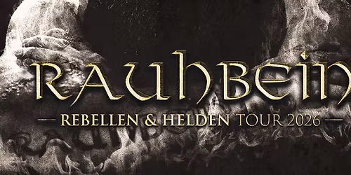 RAUHBEIN \u2013 Rebellen & Helden Tour 2026