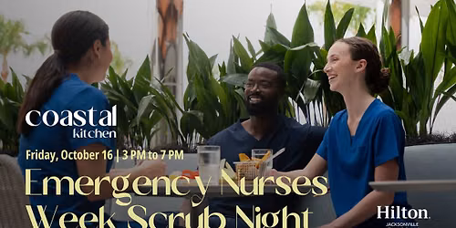 Emergency Nurses Week | Scrub Night at Coastal Kitchen