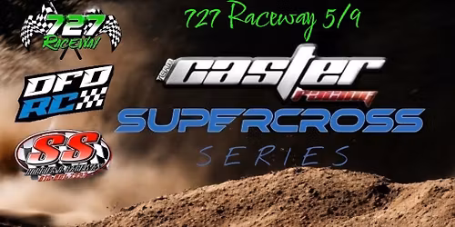 Supercross Series Race #2 727 Raceway